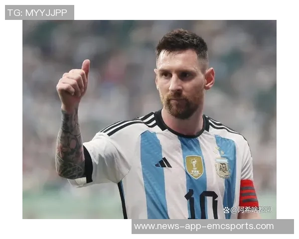 恩佐专访：我心中的英雄是梅西为阿根廷而战的坚定信念